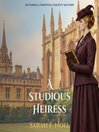 A Studious Heiress